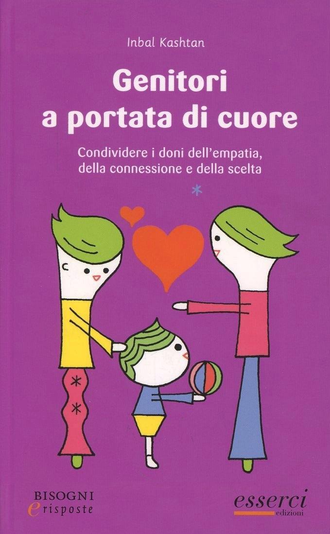 Vorderes Coverbild Genitori a portata di cuore. Condividere i doni dell'empatia, della connessione e della scelta