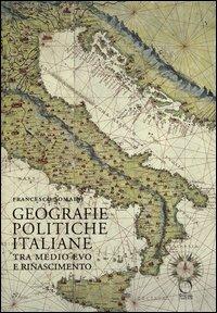 Vorderes Coverbild Geografie politiche italiane tra Medio Evo e Rinascimento