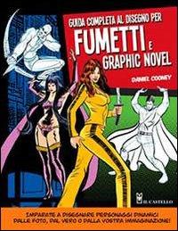 Vorderes Coverbild Guida completa al disegno per fumetti e graphic novel