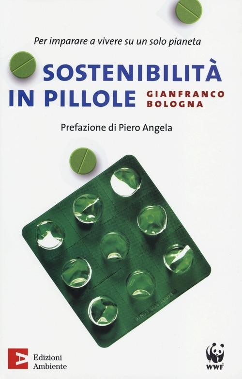 Vorderes Coverbild Sostenibilità in pillole. Per imparare a vivere su un solo pianeta