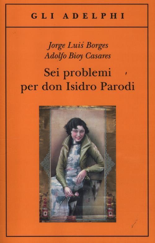 Vorderes Coverbild Sei problemi per don Isidro Parodi