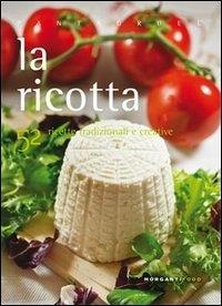 Vorderes Coverbild La ricotta. 52 ricette tradizionali e creative