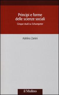 Vorderes Coverbild Principi e forme delle scienze sociali. Cinque studi su Schumpeter