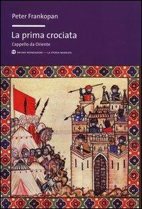 Vorderes Coverbild La prima crociata. L'appello da Oriente