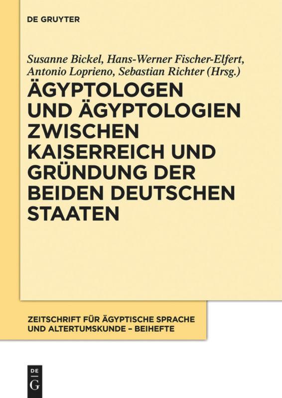 Vorderes Coverbild Ägyptologen und Ägyptologien zwischen Kaiserreich und Gründung der beiden deutschen Staaten