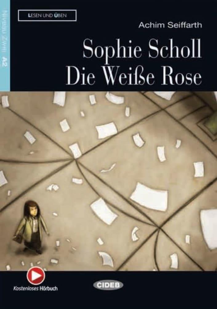 Vorderes Coverbild Sophie Scholl - Die Weiße Rose