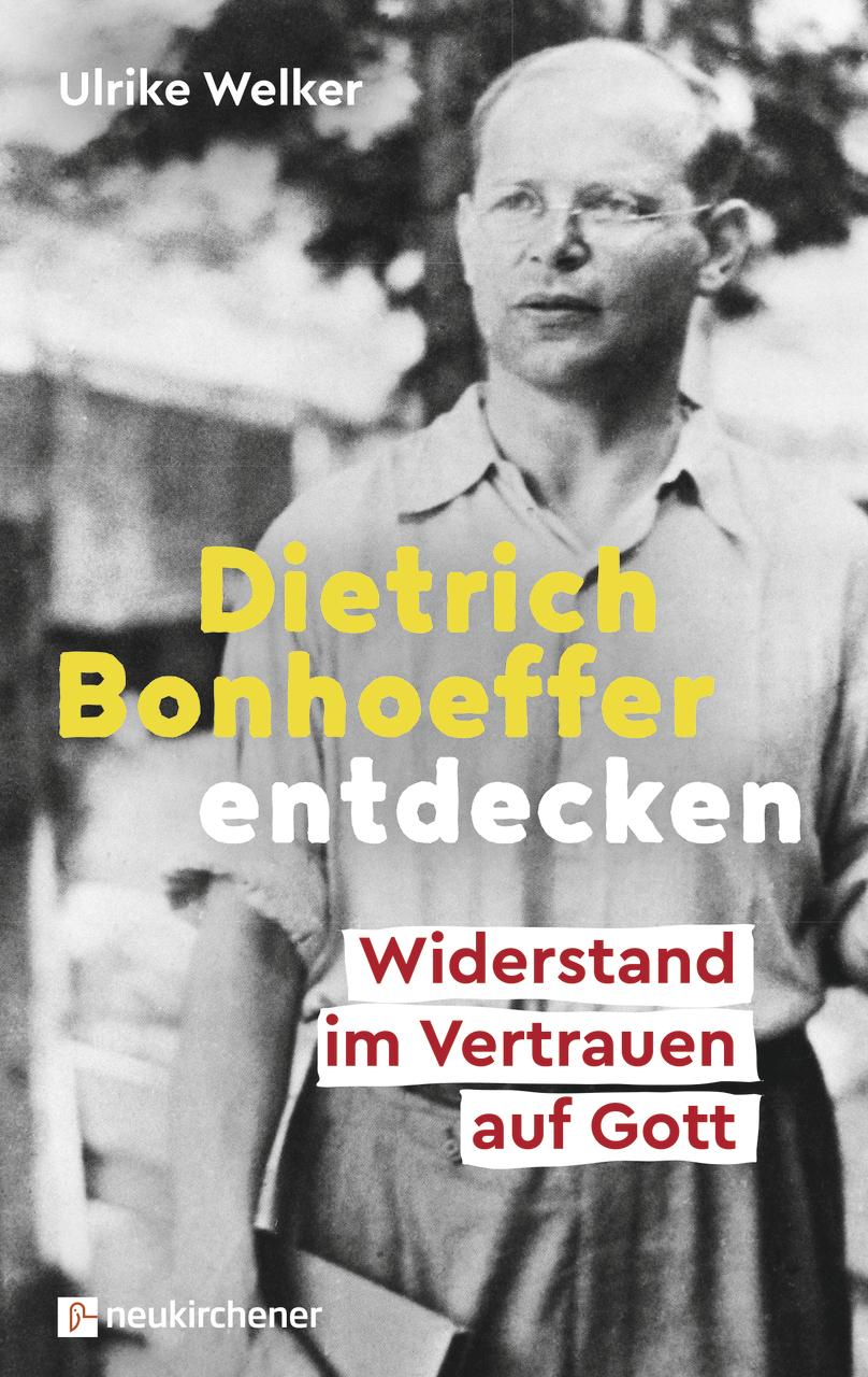 Vorderes Coverbild Dietrich Bonhoeffer entdecken