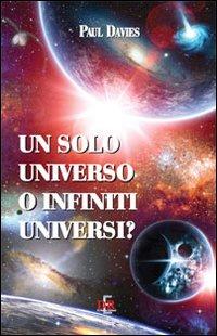 Vorderes Coverbild Un solo universo o infiniti universi?