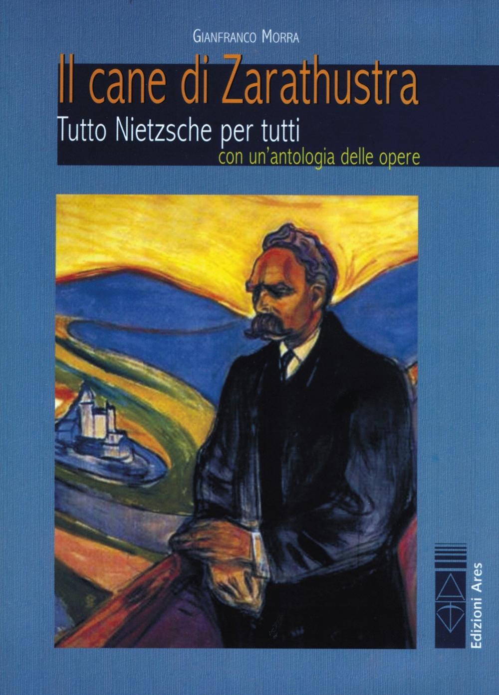 Vorderes Coverbild Il cane di Zarathustra. Tutto Nietzsche per tutti. Con un antologia delle opere