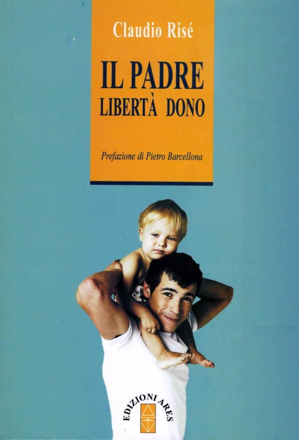 Vorderes Coverbild Il padre. Libertà dono