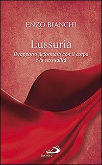 Vorderes Coverbild Lussuria. Il rapporto deformato con il corpo e la sessualità