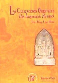 Vorderes Coverbild Las civilizaciones orientales : una introducción histórica
