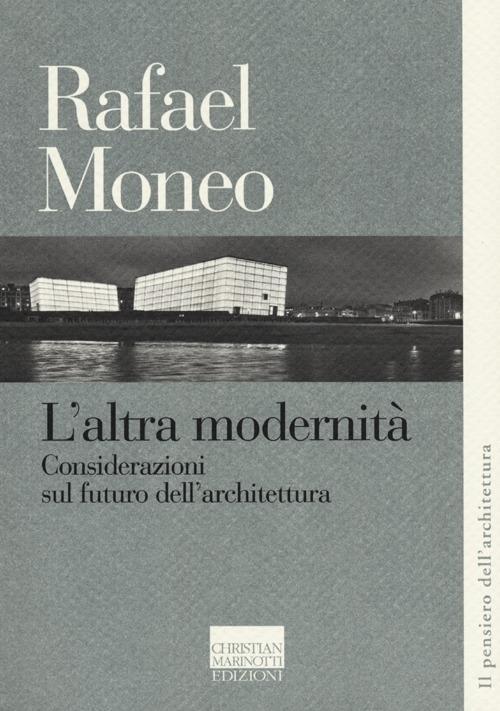 Vorderes Coverbild L' altra modernità. Considerazioni sul futuro dell'architettura