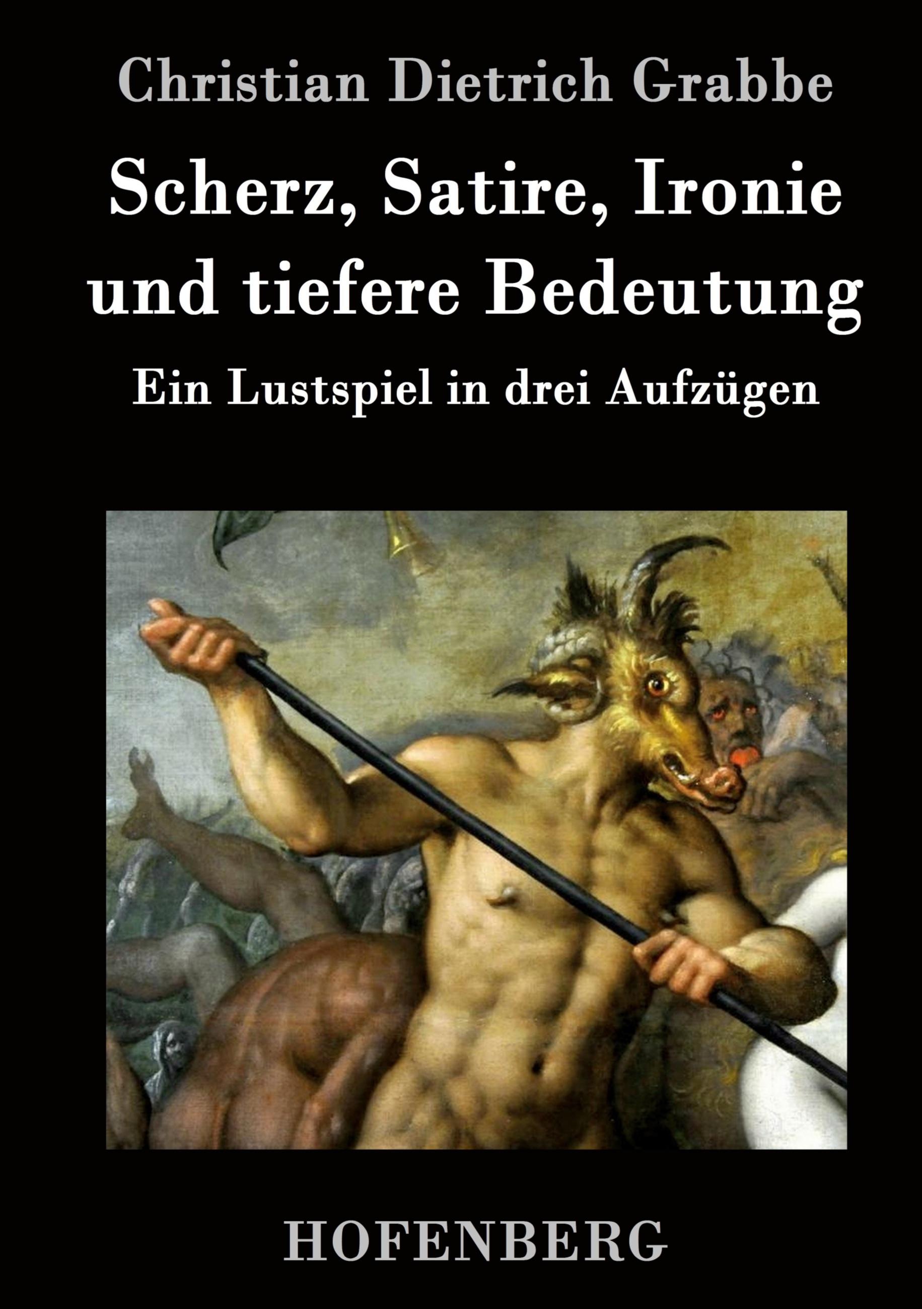 Vorderes Coverbild Scherz, Satire, Ironie und tiefere Bedeutung