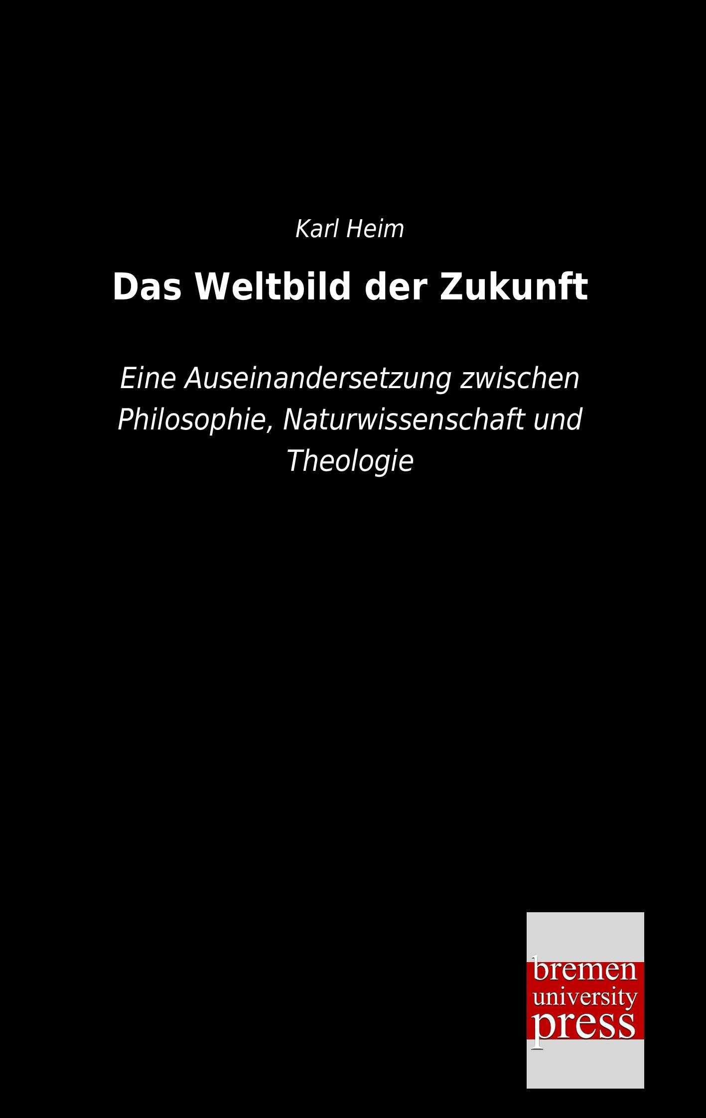 Vorderes Coverbild Das Weltbild der Zukunft