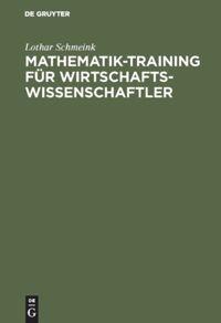 Vorderes Coverbild Mathematik-Training für Wirtschaftswissenschaftler