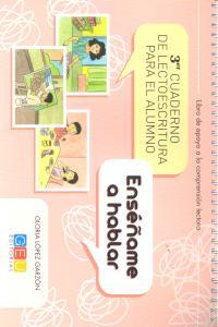 Vorderes Coverbild Enséñame a Hablar, lectoescritura, Educación Primaria. Cuaderno 3