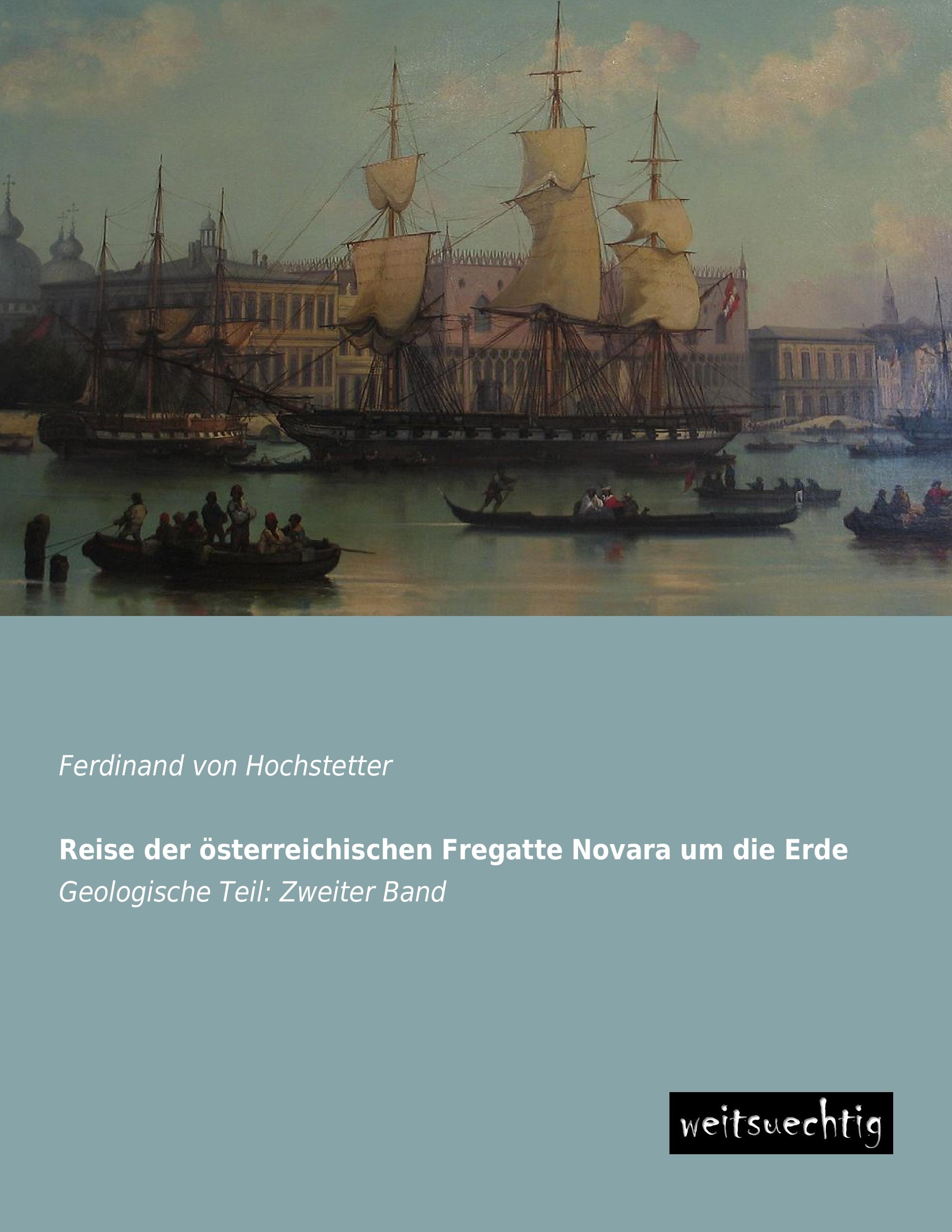 Vorderes Coverbild Reise der österreichischen Fregatte Novara um die Erde