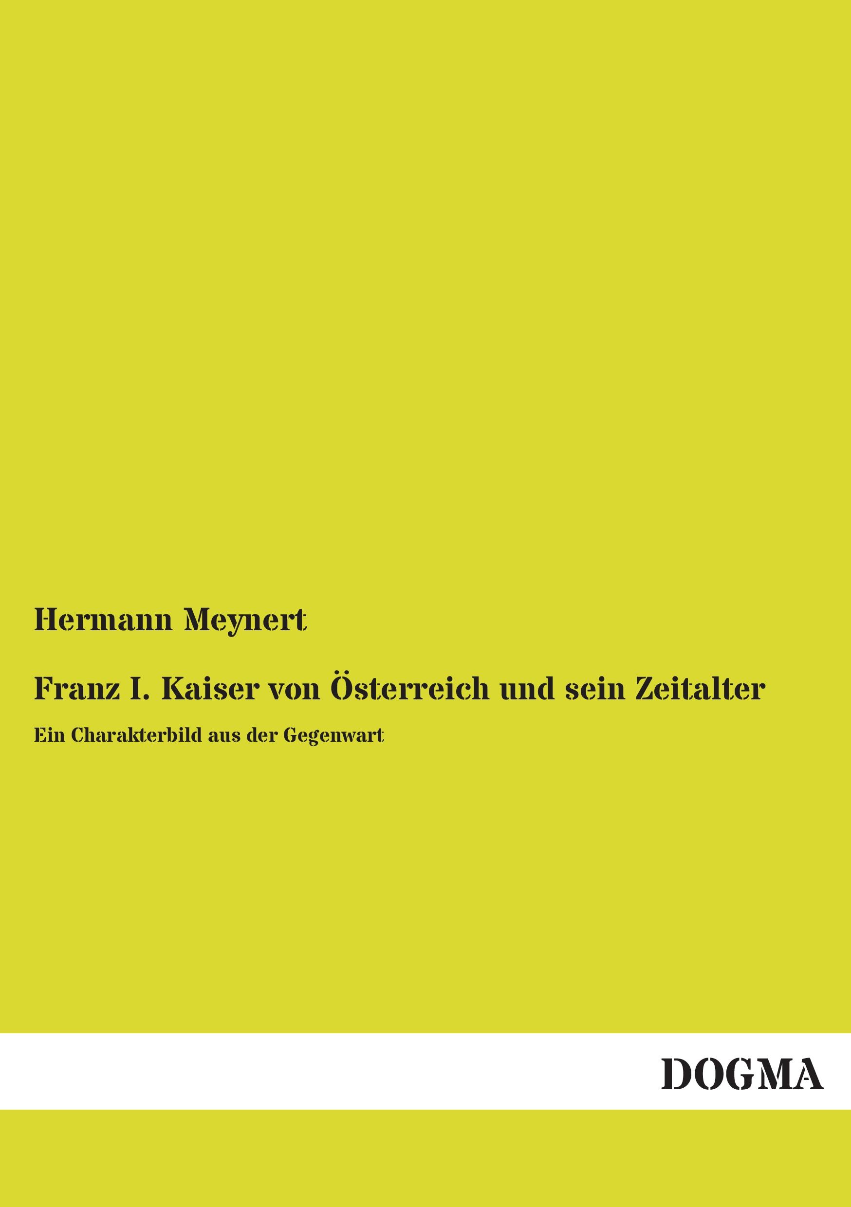 Vorderes Coverbild Franz I. Kaiser von Österreich und sein Zeitalter