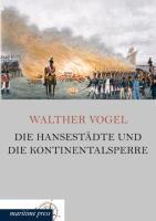 Vorderes Coverbild Die Hansestädte und die Kontinentalsperre