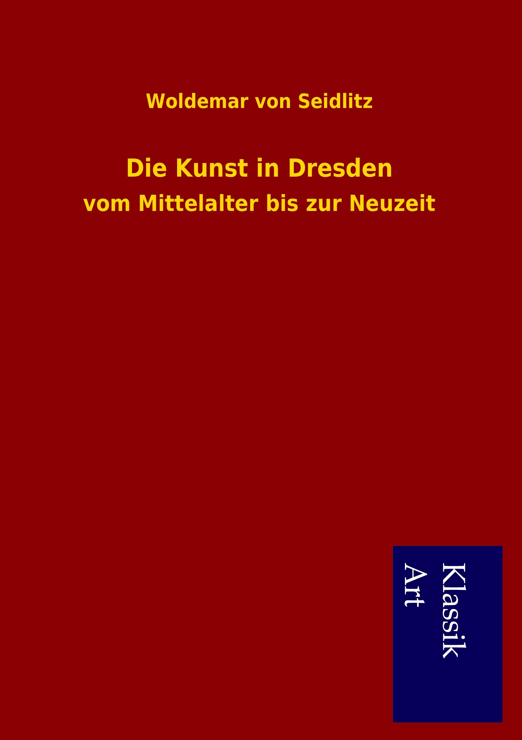 Vorderes Coverbild Die Kunst in Dresden