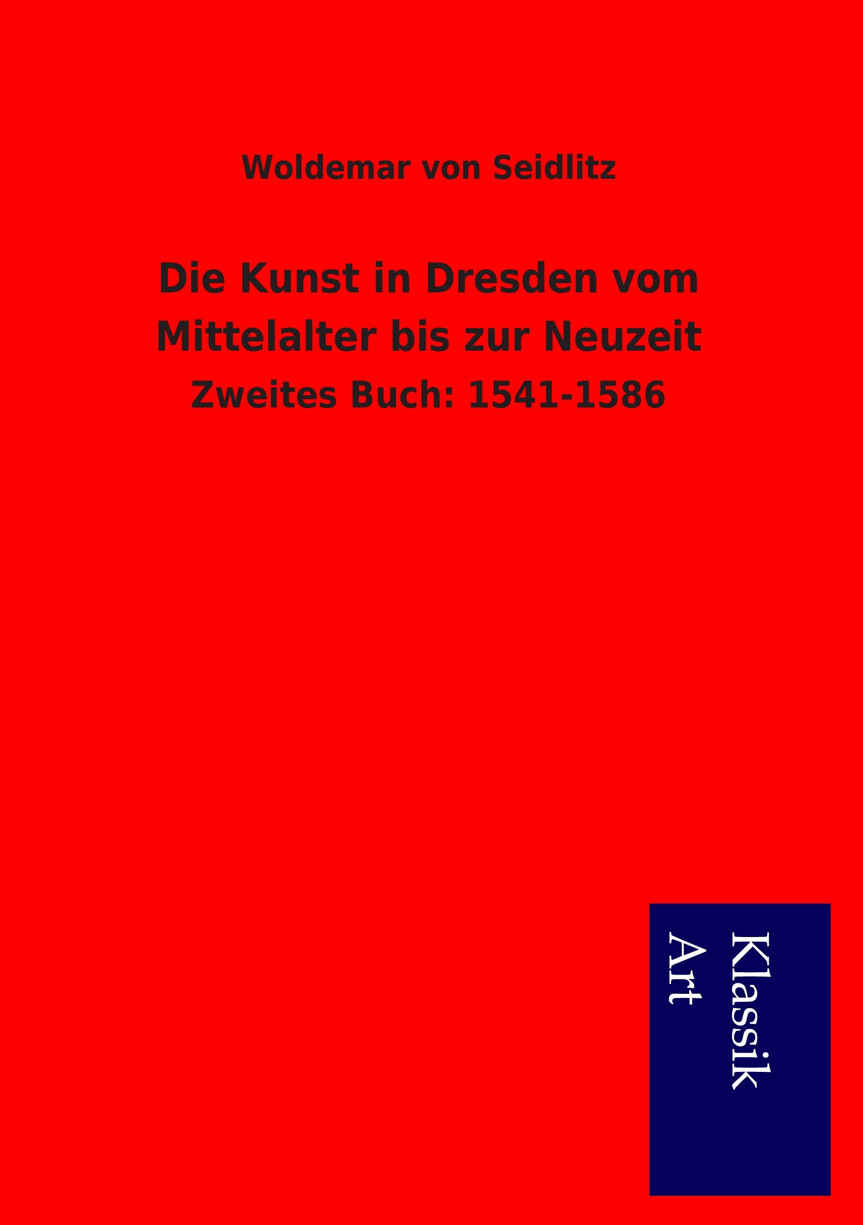 Vorderes Coverbild Die Kunst in Dresden vom Mittelalter bis zur Neuzeit