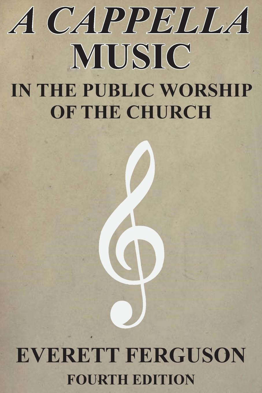 Vorderes Coverbild A Cappella Music in the Public Worship of the Church