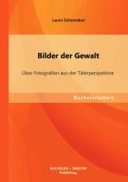 Vorderes Coverbild Bilder der Gewalt: Über Fotografien aus der Täterperspektive