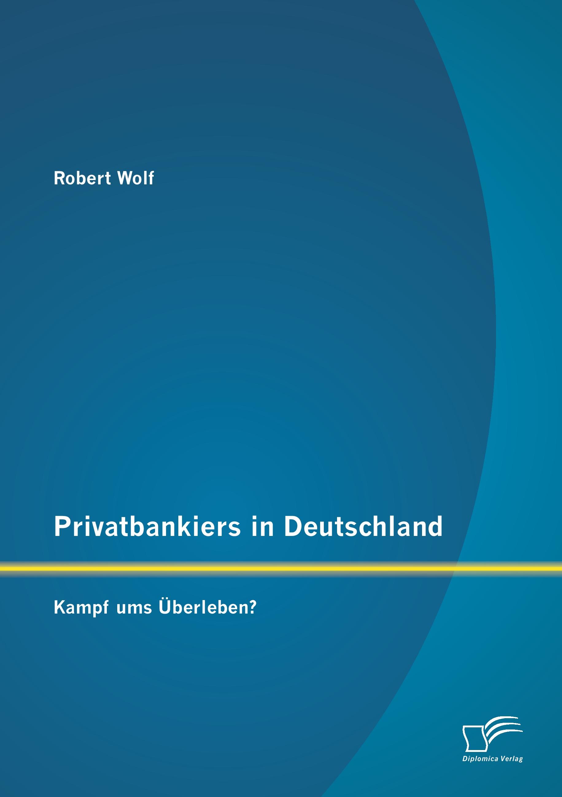 Vorderes Coverbild Privatbankiers in Deutschland: Kampf ums Überleben?