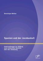 Vorderes Coverbild Spanien und der Jacobuskult:Untersuchungen zur Stiftung einer kulturellen Identität über den Jakobsweg
