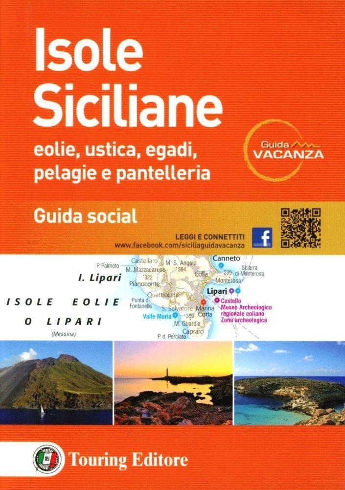Vorderes Coverbild Isole siciliane. Eolie, Ustica, Egadi, Pelagie e Pantelleria. Guida s ocial