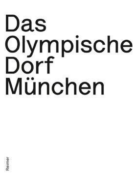 Vorderes Coverbild Das Olympische Dorf München