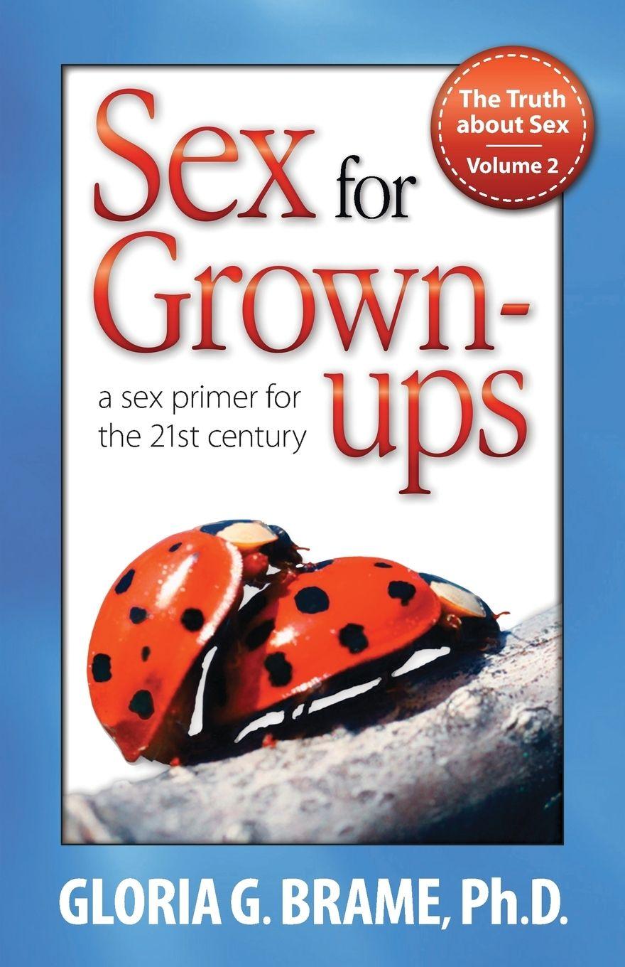 Vorderes Coverbild The Truth about Sex, a Sex Primer for the 21st Century Volume II