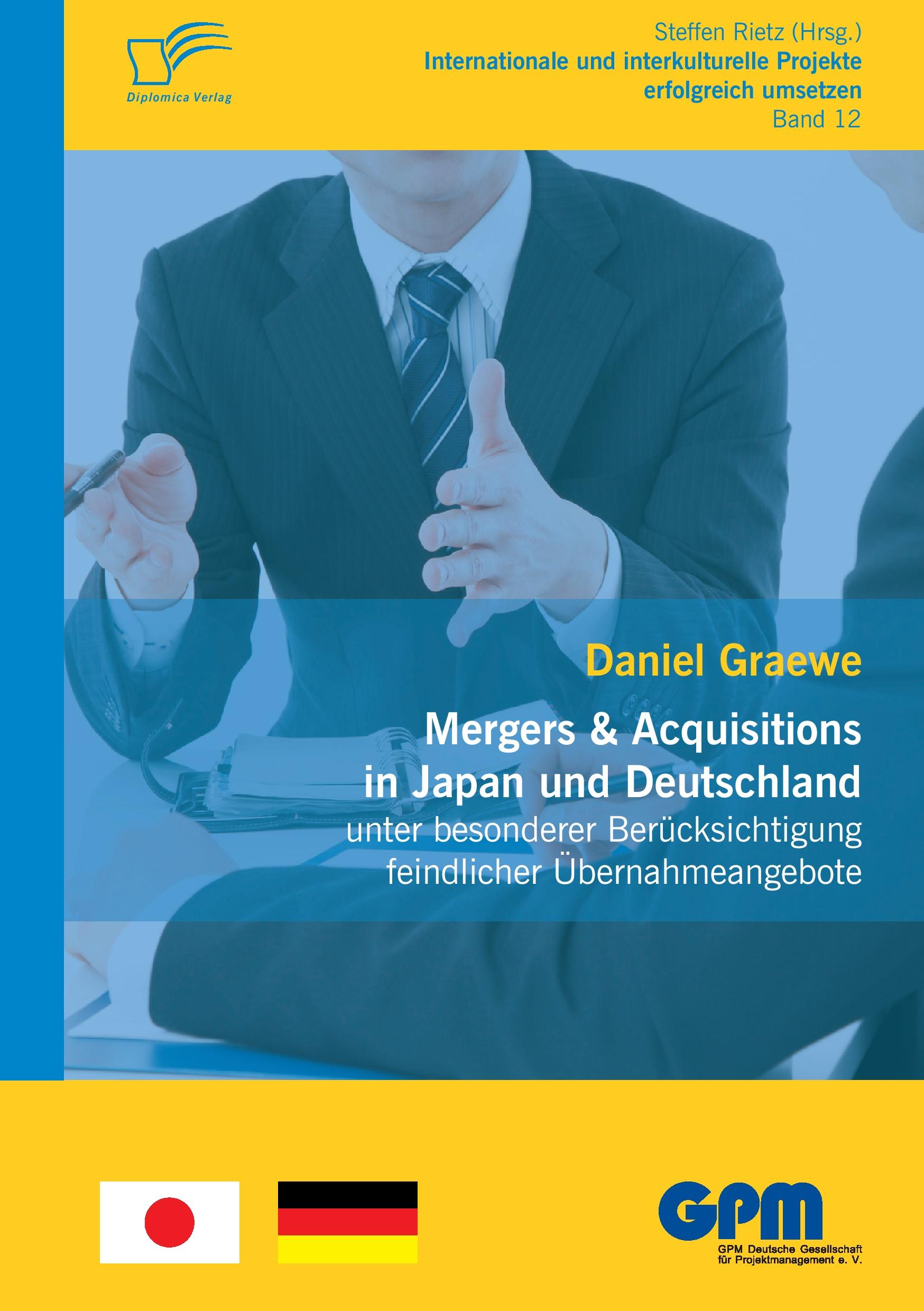 Vorderes Coverbild Mergers & Acquisitions in Japan und Deutschland - unter besonderer Berücksichtigung feindlicher Übernahmeangebote