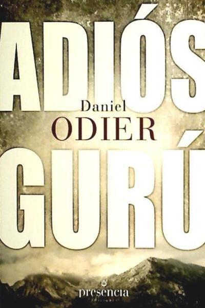 Vorderes Coverbild Adios gurú : restablecer la auténtica relación maestro discípulo