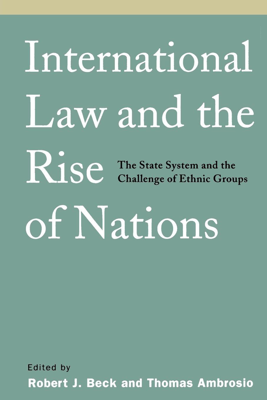 Vorderes Coverbild International Law and the Rise of Nations