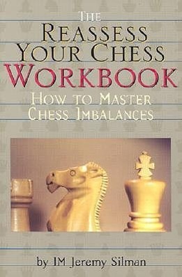 Vorderes Coverbild Reassess Your Chess Workbook: How to Master Chess Imbalances