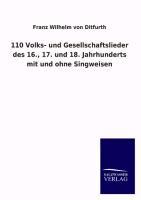 Vorderes Coverbild 110 Volks- und Gesellschaftslieder des 16., 17. und 18. Jahrhunderts mit und ohne Singweisen
