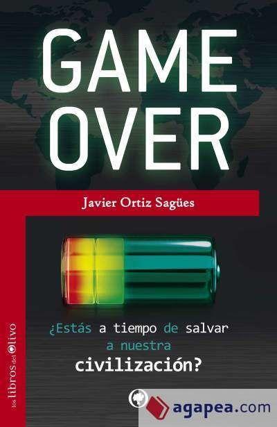 Vorderes Coverbild Game over : ¿estás a tiempo de salvar a nuestra civilización?