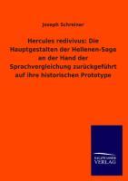 Vorderes Coverbild Hercules redivivus: Die Hauptgestalten der Hellenen-Sage an der Hand der Sprachvergleichung zurückgeführt auf ihre historischen Prototype