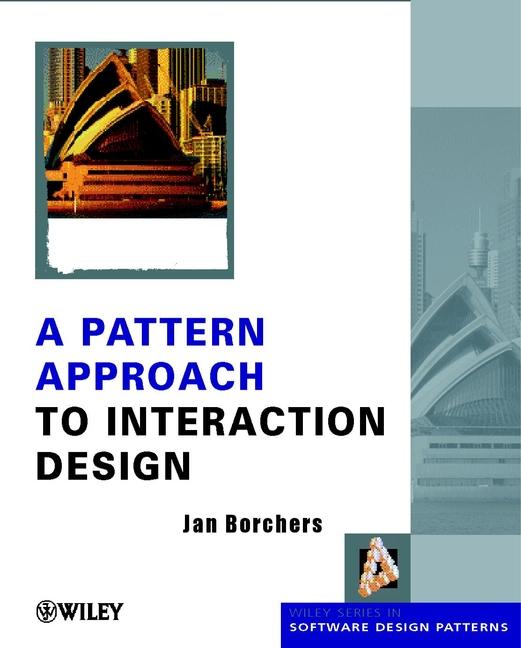 Vorderes Coverbild A Pattern Approach to Interaction Design