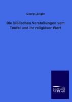 Vorderes Coverbild Die biblischen Vorstellungen vom Teufel und ihr religiöser Wert