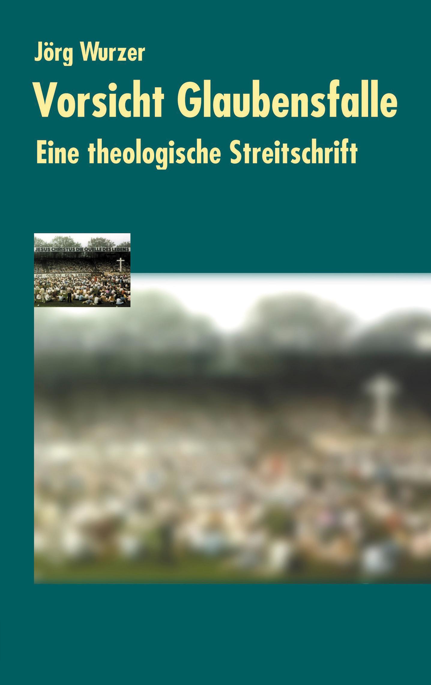 Vorderes Coverbild Vorsicht Glaubensfalle