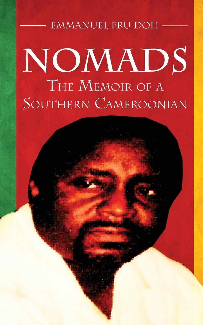 Vorderes Coverbild Nomads. the Memoir of a Southern Cameroonian