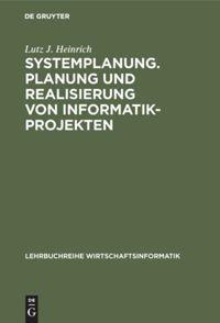 Vorderes Coverbild Systemplanung. Planung und Realisierung von Informatik-Projekten