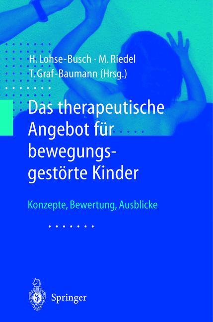 Vorderes Coverbild Das therapeutische Angebot für bewegungsgestörte Kinder