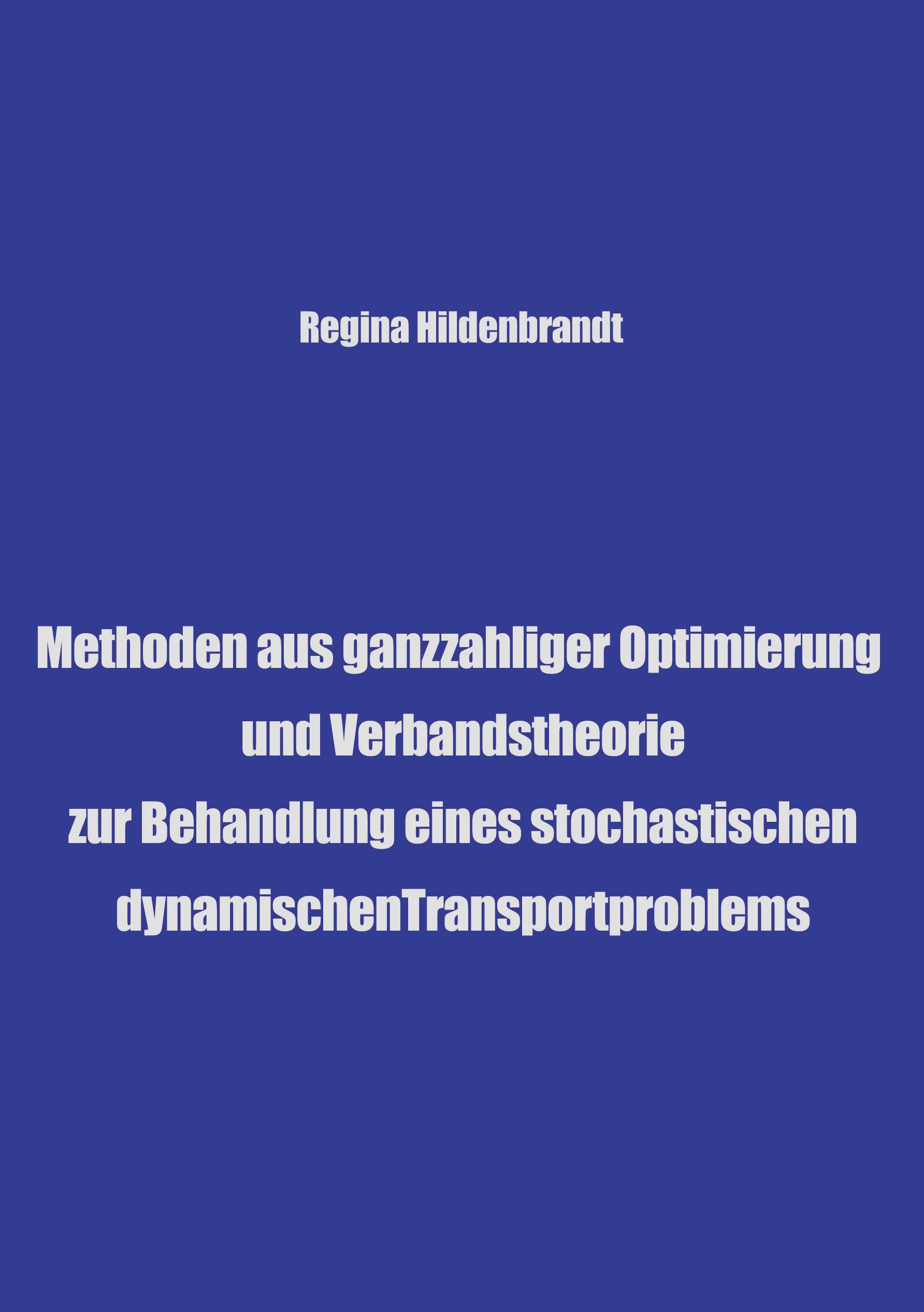 Vorderes Coverbild Methoden aus ganzzahliger Optimierung und Verbandtheorien