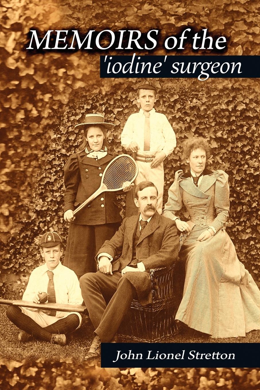Vorderes Coverbild Memoirs of the Iodine Surgeon