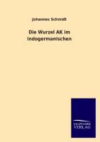 Vorderes Coverbild Die Wurzel AK im Indogermanischen