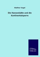 Vorderes Coverbild Die Hansestädte und die Kontinentalsperre